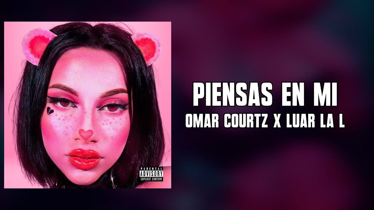 OMAR COURTZ x LUAR LA L - PIENSAS EN MI (Letra) l PRIMERA MUSA accordi