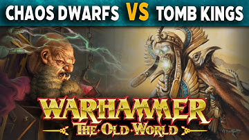 Chaos Dwarfs vs Tomb Kings of khemri - Warhammer The Old World Battle Report