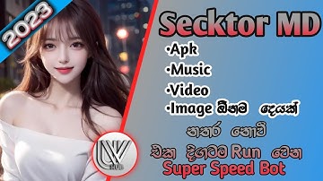 How to Create Secktor Whatsapp Bot 2023 /Heroku Deploy / GitHub Fork/Sinhala #secktor_bot @uvix_net