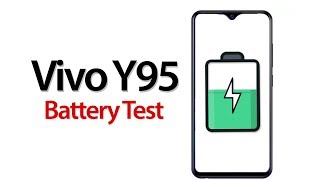 Vivo Y95 Battery Charging and Drain Test