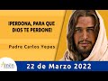 Evangelio De Hoy Martes 22 Marzo 2022 l Padre Carlos Yepes l Biblia l 18,21-35  l Católica