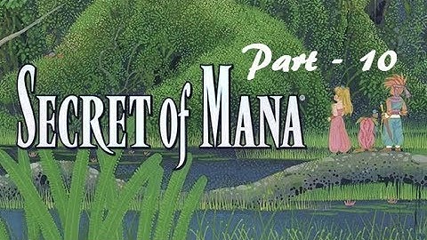 Lancer Plays Secret of Mana {PC} - Part 10: Undine
