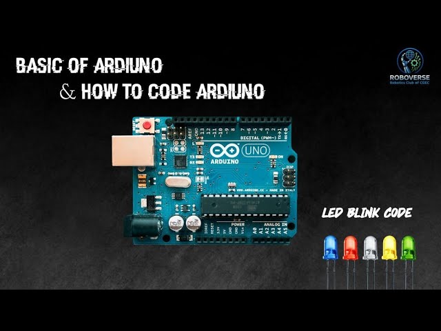 Arduino Full Beginner Guide: IDE Setup, Pin Explanation & SimpleProject|ROBOVERSE|CGEC | Bangla