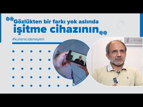 İDİS | İşitme Cihazı Kullanıcılarının Deneyimleri | Mustafa Güven Çakar