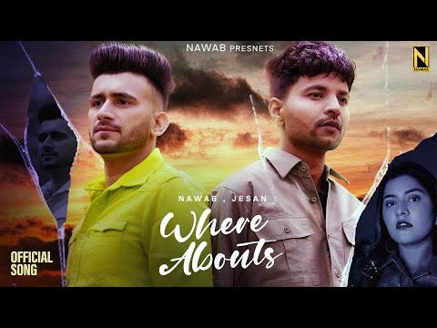 Where Abouts  Official Music Video    JESAN  NAWAB
