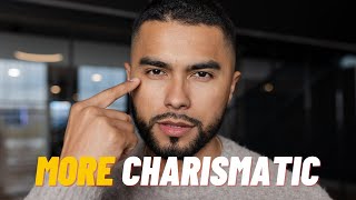 How To Be More Charismatic