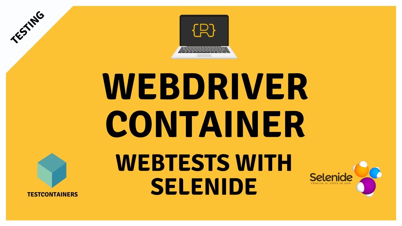 Use the Testcontainers Webdriver Module together with Selenide