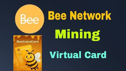 Bee Network Mining Virtual Card New Update Don’t Miss