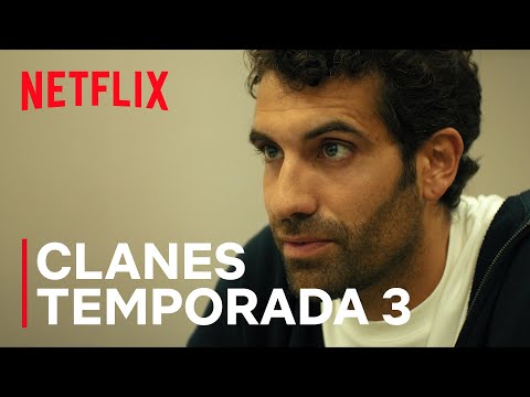 Clanes temporada 3 | Anuncio Oficial | Netflix España