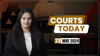 Courts Today 23.05.24:CSI Dispute|Criminal Contempt For Defaming Judges|Negligent Trespass And More