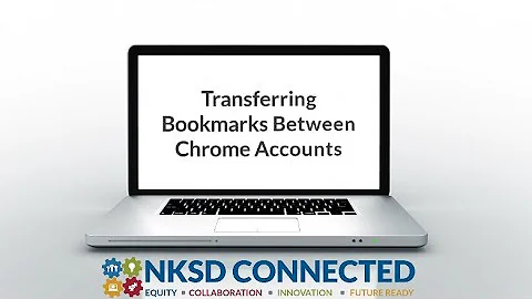 Transferring Bookmarks Between Chrome Accounts