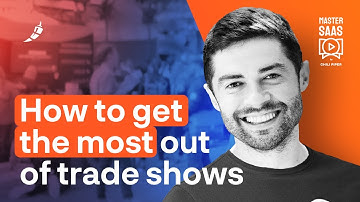 How To Get The Most Out Of Trade Shows