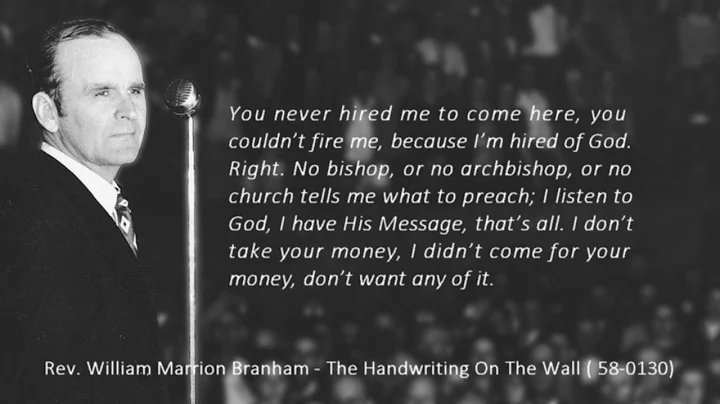 W. M. Branham - The Handwriting On The Wall (quote)