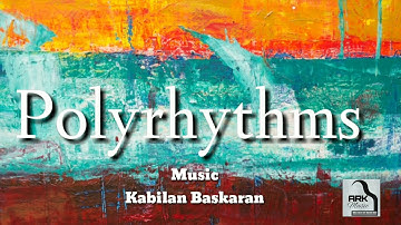 Polyrhythms | Experimental Music | ARK Music