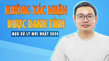 Mẹo Xác Minh Danh Tính Khi Bị Xịt - Phương Pháp Xử Lý Via Xác Minh Danh Tính Bị Từ Chối