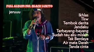 full album orkes jepara kudus gus lukito mr black lagu klasik jeruu!!