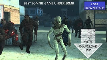 Best ZOMBIE GAME for android just in 50MB