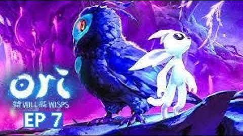 Ori and the Will of the Wisp EP 7: Following the wisp....