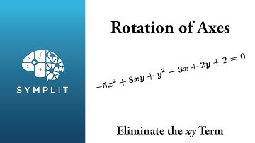 Rotation of Axes Example - Eliminate the xy term