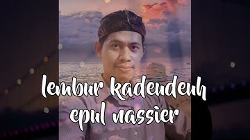 Lembur Kadeudeuh - Epul Nassier (official music video) #popsunda #lagusundaviral #lagusundaterbaru