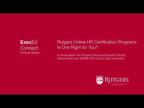 Podcast -Rutgers Online HR Certificate Programs - Is One Right for You? Podcast -Rutgers Online HR Certificate Programs - Is One Right for You?