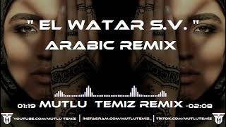 Mutlu Temiz - El Watar Arabic Remix Slowed Version 