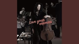 Provided to YouTube by NexTone Inc. Love your enemies (instrumental...