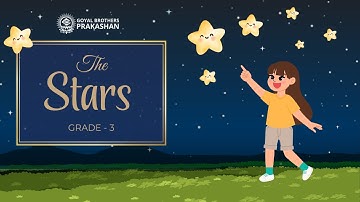 The Stars | Class 3 | Illustrative Series | Goyal Brothers Prakashan