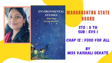 #std- 5th# chp 12- Food For All# sub - EVS part 1# Maharashtra State Board#