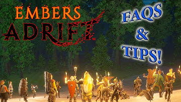 Embers Adrift: FAQs and TIPS! Some Advice for New Players