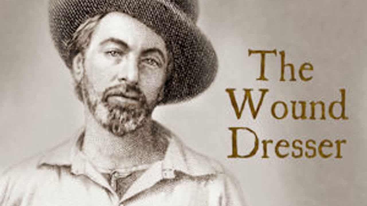 The Wound Dresser By Walt Whitman Read By R S Steinberg Full