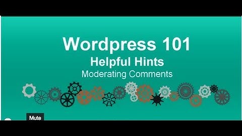 Wordpress 101 Tutorial: Moderating Comments