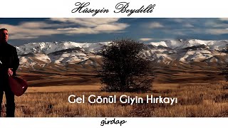 Hüseyin Beydilli - Gel Gönül Giyin Hırkayı - [ Video © 2016 Ses Plak] Resimi