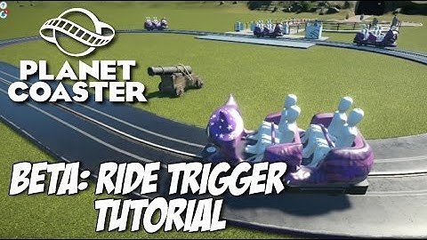 Planet Coaster - Beta: Ride Trigger Tutorial