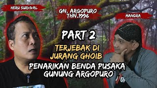 SEREMMM ☠️ | PART 2, DIANGKAT ANAK OLEH KERAJAAN RATU GHOIB GUNUNG ARGOPURO 1996