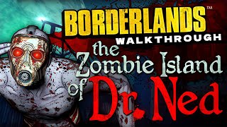 Borderlands Enhanced: Zombie Island of Dr. Ned - Full Walkthrough (No Commentary) Borderlands Enhanced: Zombie Island of Dr. Ned - Full Walkthrough (No Commentary)