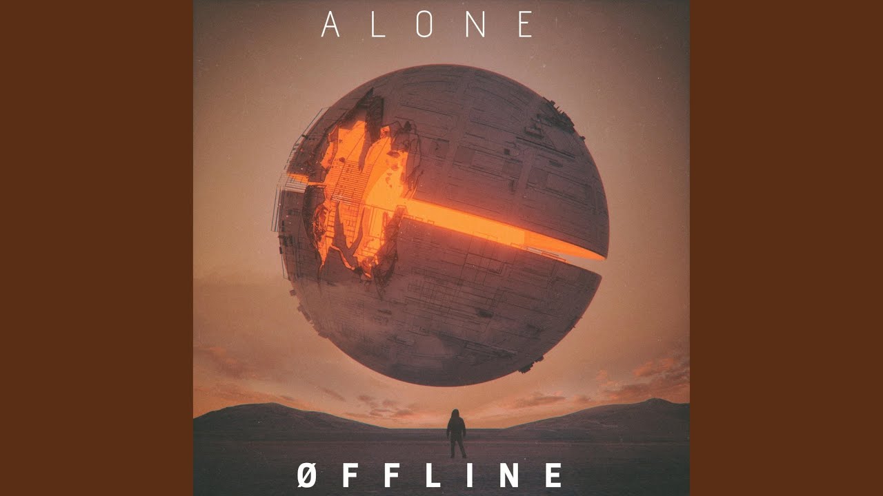ØFFline, Alone 