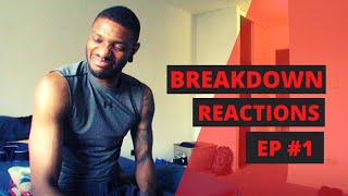 BREAKDOWN REACTIONS EP1 (FEAT. DEALER, ROSE FUNERAL AND MORE)