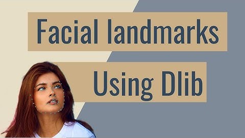 Facials Landmarks using Dlib