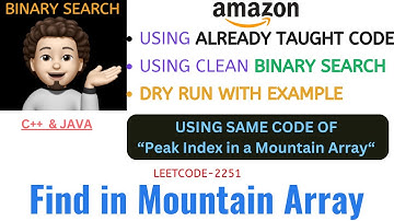 Find in Mountain Array | Binary Search | Using Same Code | AMAZON | Leetcode - 1095