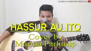 LAGU BATAK - HASSUR AU ITO (Cover by Marina Parhusip)