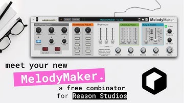 MelodyMaker Combinator | Reason Studios