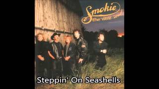 Watch Smokie Steppin On Seashells video