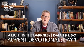 A Light in the Darkness | Advent Devotional Day 1