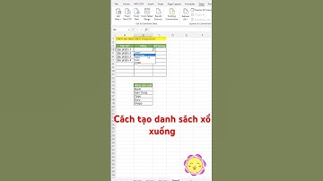 Cách tạo danh sách xổ xuống trong Excel #shorts