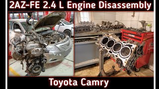 2AZ-FE 2.4L Engine Disassembly 2004-2010 of Toyota Camry