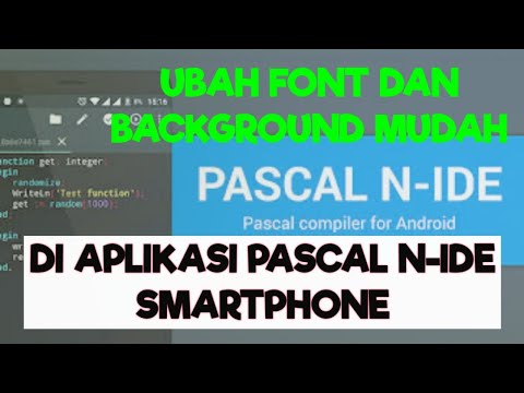 Cara Mengubah Font dan Warna di Pascal N-IDE - Aplikasi Bahasa Pascal di Smartphone.