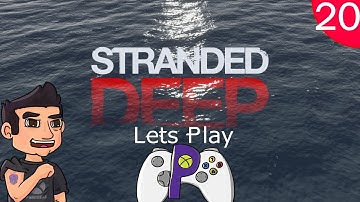 Stranded Deep   Episode 20 - Returning with our Supplies
