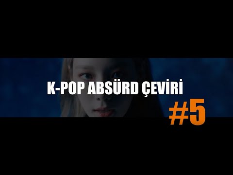 Koreliler Aslında Türkçe Konuşuyor | K-POP ABSÜRD ÇEVİRİ #5