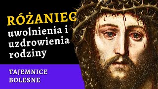 ✝️ Różaniec UZDROWIENIA rodziny - tajemnice bolesne [różaniec na wtorek i piątek]